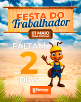 Festa do Trabalhador! FALTAM 2 DIAS!