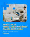 Retomada da ressonância magnética avança em Formiga