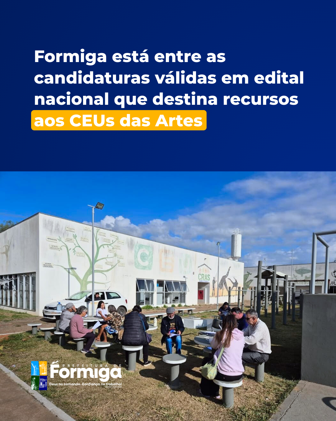 Formiga é habilitada como candidatura válida em edital do Ministério da Cultura para CEU das Artes