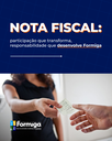 Nota Fiscal: participação que transforma, responsabilidade que desenvolve Formiga