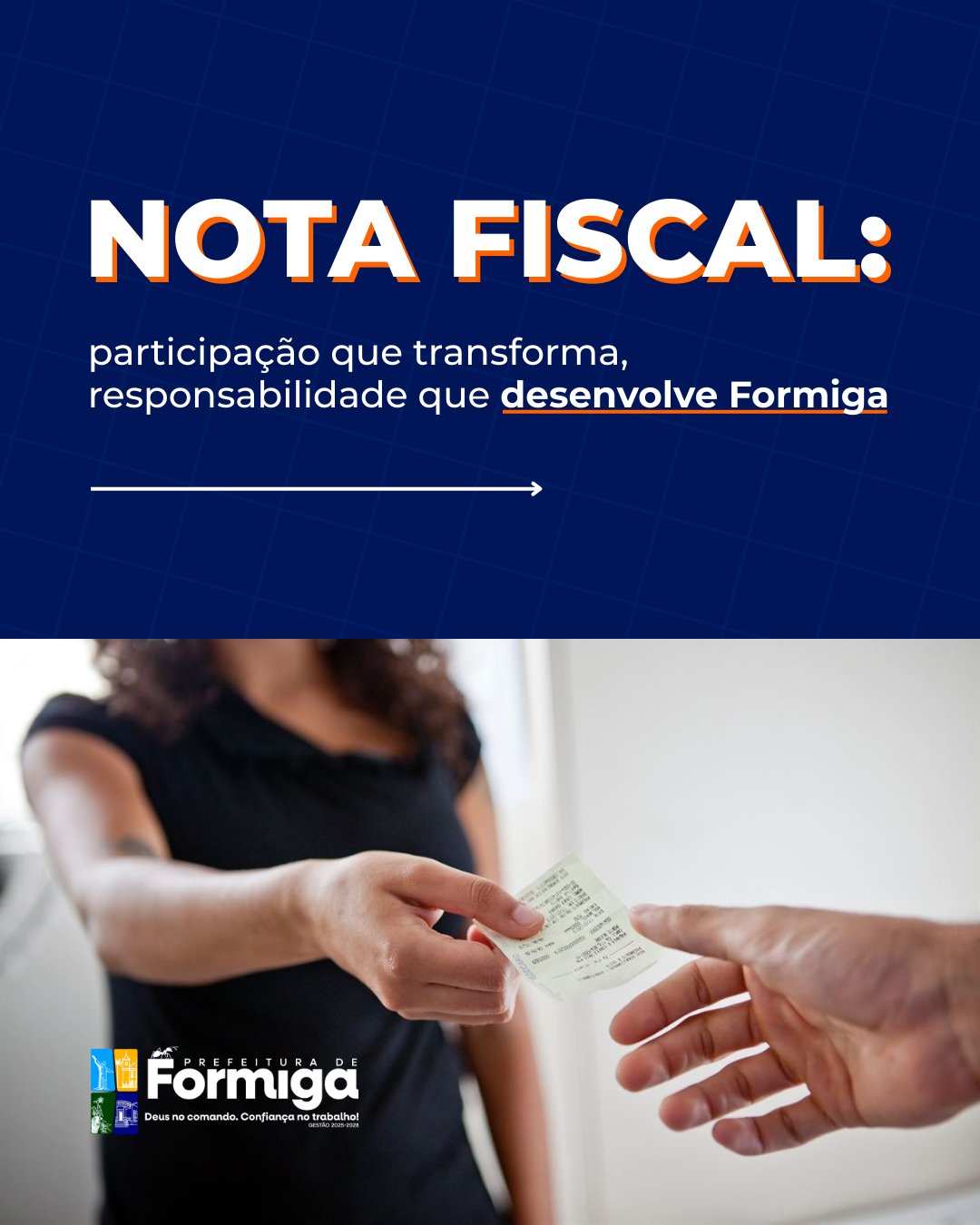 Nota Fiscal: participação que transforma, responsabilidade que desenvolve Formiga