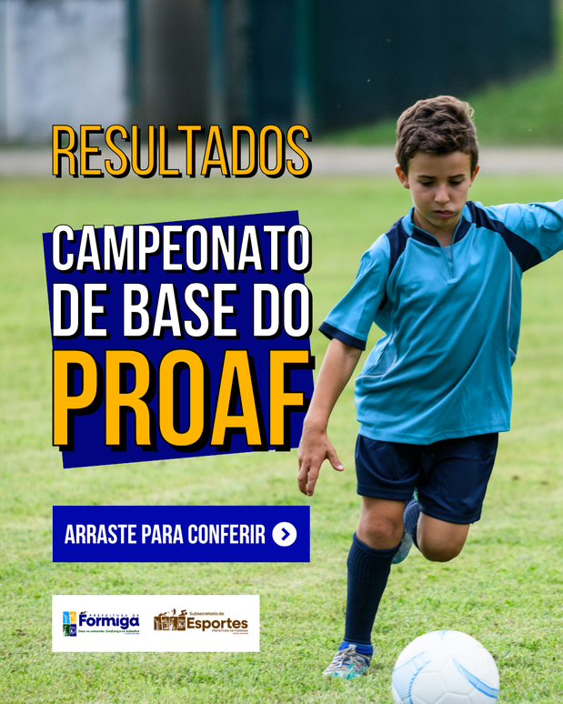 Prefeitura de Formiga divulga resultados do Campeonato de Base do PROAF 2026