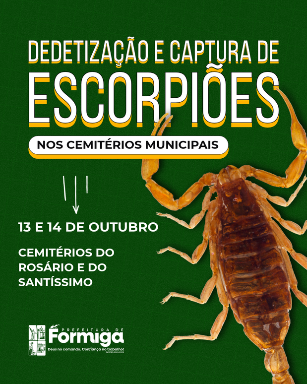 Prefeitura de Formiga divulga dedetização e captura de escorpiões nos cemitérios municipais