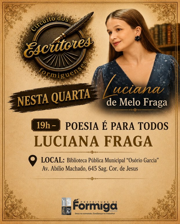 Circuito dos Escritores Formiguenses promove o encontro "Poesia é para Todos" com Luciana Fraga nesta quarta-feira