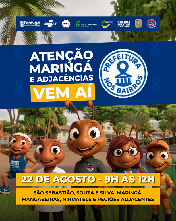 Prefeitura nos Bairros - 4ª Edição:  São Sebastião, Souza e Silva, Maringá, Mangabeiras, Nirmatele e Adjacências