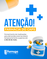 Prefeitura de Formiga informa alteração temporária no atendimento da farmácia do CAPS