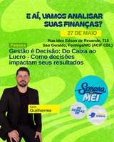 Semana do MEI terá palestra sobre gestão financeira e tomada de decisões