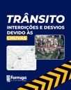 Trânsito - Interdições e desvios devido às chuvas
